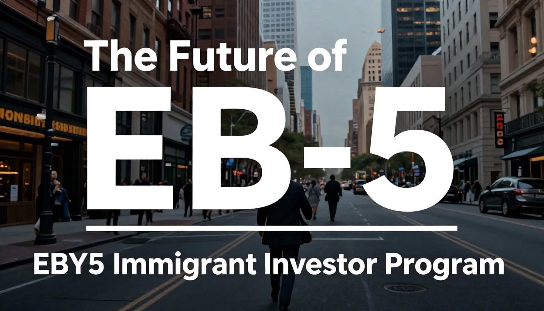 The Future of EB-5 in NYC: Growth and Community Development