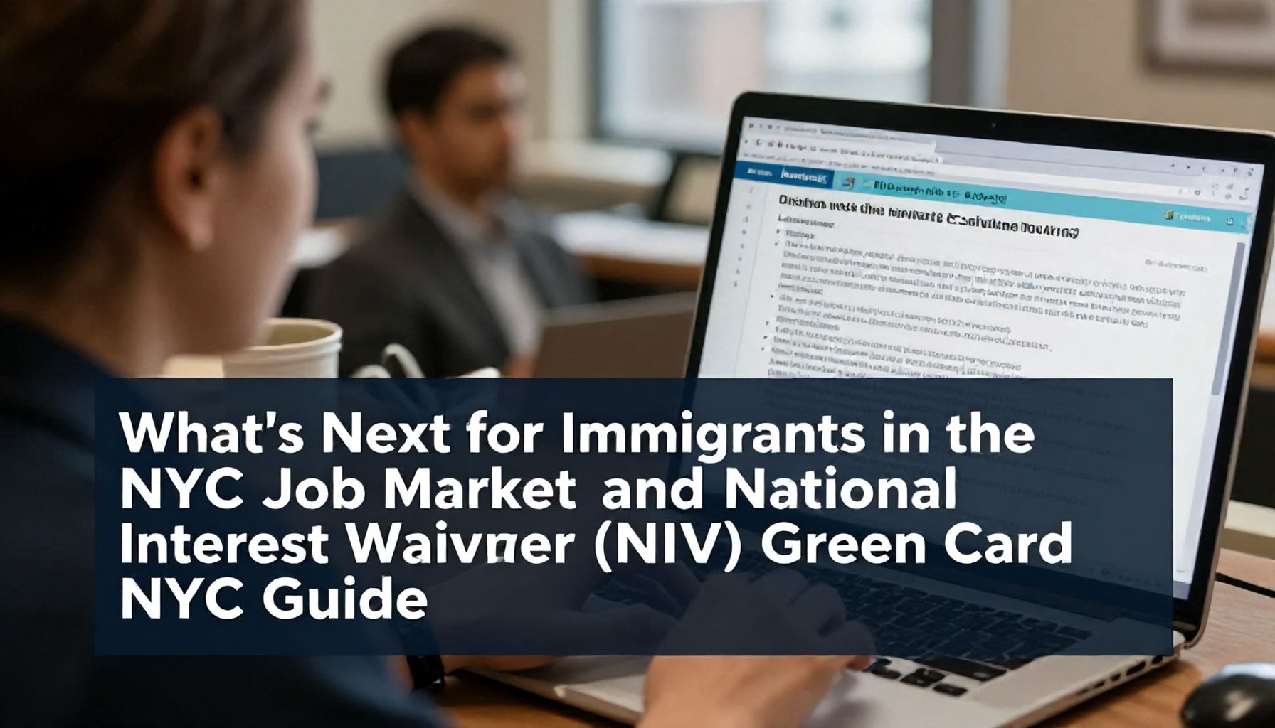 What's Next for Immigrants in the NYC Job Market